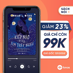 Sách nói: Kiếp Nào Ta Cũng Tìm Thấy Nhau