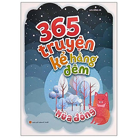 365 Truyện Kể Hằng Đêm - Mùa Đông (Tái Bản 2022)