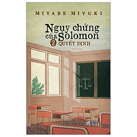 Ngụy Chứng Của Solomon - Tập 2 Quyết Định