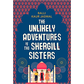The Unlikely Adventures of the Shergill Sisters