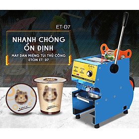 Máy dập miệng cốc trà sữa ET D7