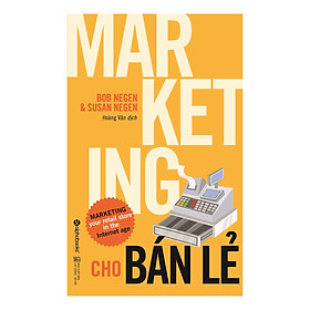 Sách Marketing - Bán Hàng: Marketing Cho Bán Lẻ (Tái Bản 2018) - (Cuốn Sách Tạo Nên Thương Hiệu / Tặng Kèm Postcard Greenlife)
