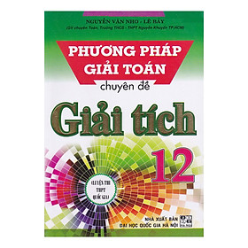 Hình ảnh Phương Pháp Giải Toán Theo Chuyên Đề Giải Tích Lớp 12