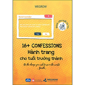 Nơi bán 16+ Confessions - Hành Trang Cho Tuổi Trưởng Thành (Dành Cho Tuổi Từ 14+) - Giá Từ -1đ