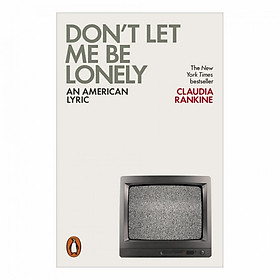  Don'T Let Me Be Lonely An American Lyric