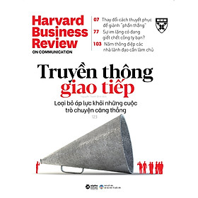 HBR ON - Truyền Thông Giao Tiếp (Harvard Business Review On Stratery)