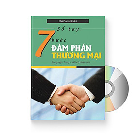 Sổ tay 7 bước đàm phán thương mại (Song ngữ Trung - Việt có phiên âm) + DVD quà tặng