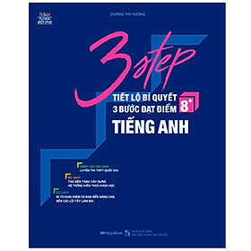 Hình ảnh sách 3 Step - Tiết Lộ Bí Quyết 3 Bước Đạt Điểm 8+ Tiếng Anh