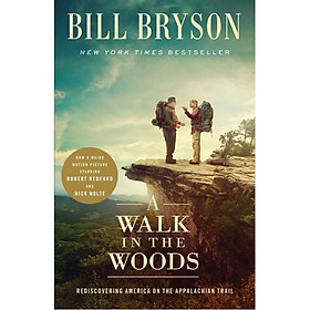 A Walk in the Woods: Rediscovering America on the Appalachian Trail