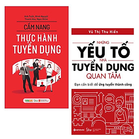 Hình ảnh Combo 2 Cuốn Sách Kỹ Năng Làm Việc Cực Hay: Cẩm Nang Thực Hành Tuyển Dụng + Những Yếu Tố Nhà Tuyển Dụng Quan Tâm / Sách Quản Trị Nhân Lực - Sách Kỹ Năng Làm Việc Hiệu Quả (Tặng Bookmark Happy Life)