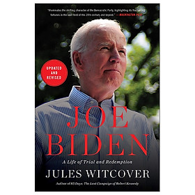 [Download Sách] Joe Biden: A Life Of Trial And Redemption