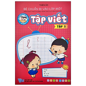 [Download Sách] Bé Chuẩn Bị Vào Lớp 1: Tập Viết - Tập 1