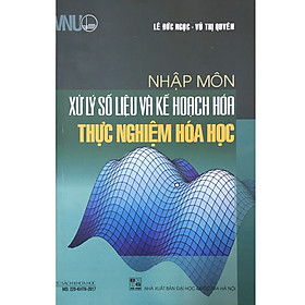 [Download Sách] Nhập Môn Xử Lý Số Liệu Và Kế Hoạch Hóa Thực Nghiệm Hóa Học