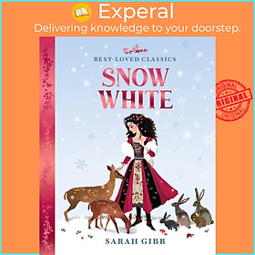 Sách - Snow White by Sarah Gibb (UK edition, hardcover)