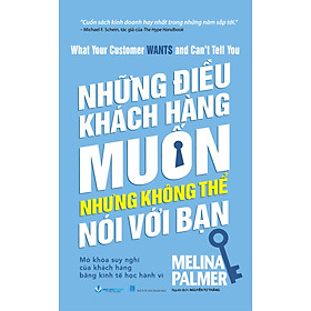 Những Điều Khách Hàng Muốn Nhưng Không Thể Nói Với Bạn - Vanlangbooks
