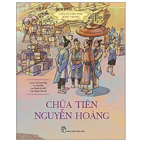Lịch sử việt nam bằng tranh - chúa tiên nguyễn hoàng