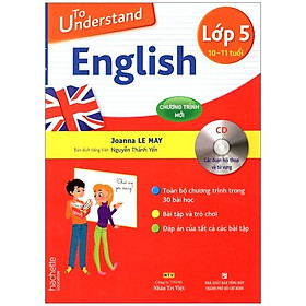 To Understand English Lớp 5 + 1 CD