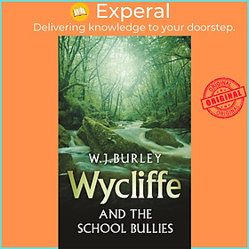 Sách - Wycliffe and the School Bullies by W.J. Burley (UK edition, paperback)