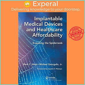 Sách - Implantable Medical Devices and Healthcare Affordability - Expo by Michael, Jr. Georgulis (UK edition, paperback)