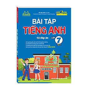 Sách - GLOBAL SUCCESS - Bài tập tiếng anh lớp 7 tập 2 (có đáp án)