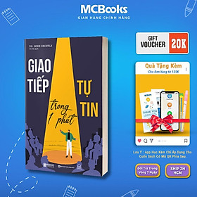 Giao Tiếp Tự Tin Trong 1 Phút - MCBooks