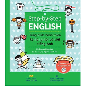 Sách - Step By Step English - Từng Bước Hoàn Thiện Kỹ Năng Nói Và Viết Tiếng Anh - Kèm 1 Đĩa MP3) - Nhân Trí Việt