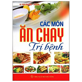 Hình ảnh sách Các Món Ăn Chay Trị Bệnh