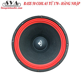 LOA BASS 50 COIL 65 TỪ 170 - CHUYÊN DÀNH CHO LOA KÉO - HÀNG NHẬP - 4OHM - CÁI