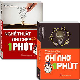 Nghệ Thuật Ghi Chép + Nâng Tầm Tư Duy Với Phương Pháp Ghi Nhớ Trong 1 Phút