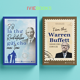 Combo - Sách Bài Học Kinh Doanh Của 2 Tỷ Phú Warren Buffett Và Rockefeller - Tâm Thư Của Warren Buffett Dành Cho Con Cái - 38 Lá Thư Rockefeller Gửi Cho Con Trai