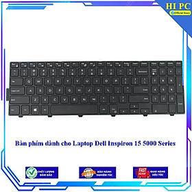 Mua Bàn phím dành cho Laptop Dell Inspiron 15 5000 Series - Hàng Nhập Khẩu