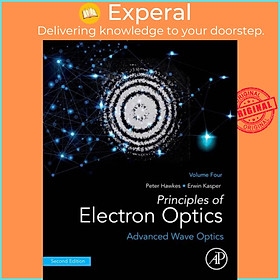 Ảnh bìa Sách - Principles of Electron Optics, Volume 4 - Advanced Wave Optics by Peter W. Hawkes (UK edition, paperback)