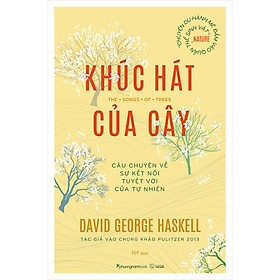 [Download Sách] Khúc Hát Của Cây