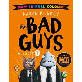 The Bad Guys - Episode 1: (Color Edition) - Igloo Books