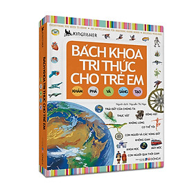 Hình ảnh Bách Khoa Tri Thức Cho Trẻ Em - Khám Phá Và Sáng Tạo (Đông A) (Tái Bản)