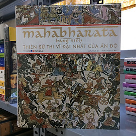 Mahabharata Bằng Hình - Thiên Sử Thi Vĩ Đại Nhất Của Ấn Độ