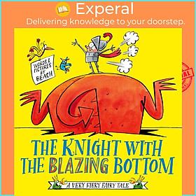 Sách - The Knight With the Blazing Bottom - The next book in the explosively bestsellin by Beach (UK edition, paperback)