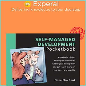 Sách - The Self-managed Development Pocketbook by Fiona Elsa Dent (UK edition, paperback)