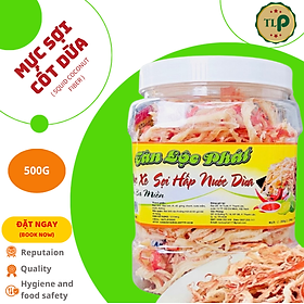 MỰC SỢI HẤP NƯỚC DỪA TÂN LỘC PHÁT - HŨ 500G