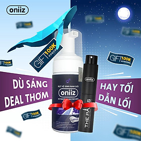 Combo hoàn hảo Oniiz - Bọt vệ sinh nam giới dung dịch tạo bọt mịn 100ml & Nước hoa nam giới THE PARIS & THE MIAMI 10ml