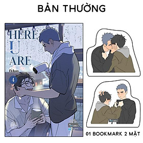 Here U Are - Tập 4 - Tặng Kèm Bookmark Bế Hình Nhân Vật