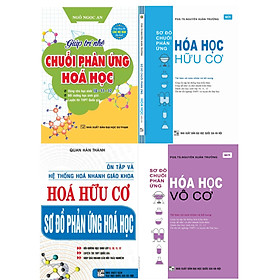 Combo Giúp Trí Nhớ Chuỗi Phản Ứng Hóa Học + Sơ Đồ Chuỗi Phản Ứng Hóa Học (Vô Cơ + Hữu Cơ) + Ôn Tập Và Hệ Thống Hóa Nhanh Giáo Khoa Hóa Hữu Cơ Sơ Đồ Phản Ứng Hóa Học_HA