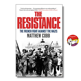 The Resistance: The French Fight Against The Nazis by Matthew Cobb/ Sách lịch sử tiếng Anh/ History/ English - POCKET BOOKS