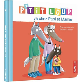 [Tải ebook] Truyện tranh thiếu nhi tiếng Pháp: P’Tit Loup Va Chez Papi Et Mamie PDF
