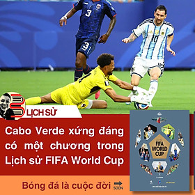 (Bìa cứng, in màu, khổ to) LỊCH SỬ FIFA WORLD CUP – Welbeck – NK Media dịch – TH Books – Bìa Cứng
