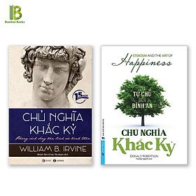 Combo 2Q - Chủ Nghĩa Khắc Kỷ - Phong Cách Sống Bản Lĩnh Và Bình Thản + Chủ Nghĩa Khắc Kỷ - Từ Tự Chủ Tới Bình An (Tặng Kèm Bookmark Bamboo Books)