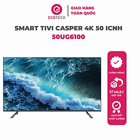 Mua Smart Tivi Casper 4K 50 inch 50UG6100