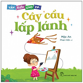 Sách Vần điệu cho em. Cây cầu lấp lánh