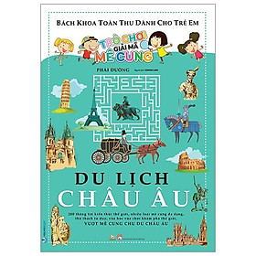 Trò chơi giải mã mê cung - du lịch châu âu