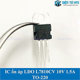 Bộ 2 con IC ổn áp nguồn 10V L7810CV 7810 chân cắm TO-220 loại tốt